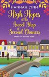 High Hopes at the Sweet Shop of Second Chances