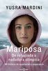 Mariposa: De refugiada a nadadora olmpica. Mi historia de superacin y esperanza (Spanish Edition)