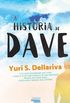 A Histria de Dave