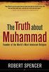 The Truth about Muhammad: Founder of the World