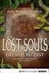 Lost Souls - Das Spiel beginnt: Band 1 (German Edition)