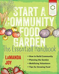 Start a Community Food Garden: The Essential Handbook (English Edition)