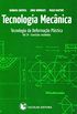 Tecnologia Mecnica. Tecnologia da Deformao Plstica. Exerccios Resolvidos - Volume 3