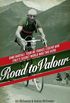 Road to Valour: Gino Bartali  Tour de France Legend and World War Two Hero (English Edition)