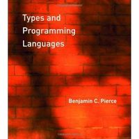Types and Programming Languages 