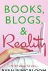 Books, Blogs, & Reality
