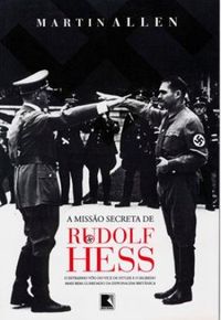 A Misso Secreta de Rudolf Hess