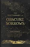 The Dictionary of Obscure Sorrows (English Edition)