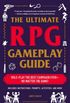 The ultimate RPG gameplay guide