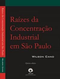Razes Da Concentrao Industrial Em So Paulo