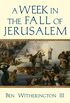 A Week in the Fall of Jerusalem (A Week in the Life Series) (English Edition)