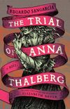 The Trial of Anna Thalberg