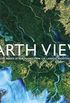 Earth View: Extraordinary Images of Our Planet from the Landsat Nasa/Usgs Satellites