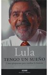 Lula tengo un sueo