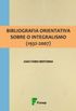 Bibliografia Orientativa sobre o Integralismo (1932-2007)