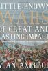 Pequeno impacto conhecido nas Guerras de grande e duradouro: os pontos de virada em nossa histria que devemos saber mais sobre