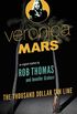 Veronica Mars: An Original Mystery by Rob Thomas: The Thousand-Dollar Tan Line (English Edition)