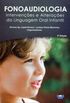 Fonoaudiologia - Intervenes e Alteraes da Linguagem Oral Infantil 