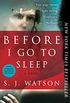 Before I Go To Sleep: A Novel (English Edition)