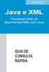 Java e XML - Guia de Consulta Rpida - 2 edio     