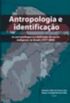 Antropologia e Identificao: Os Antroplogos e a Definio de Terras Indgenas no Brasil, 1977-2002
