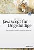 JavaScript fr Ungeduldige: Der schnelle Einstieg in modernes JavaScript (German Edition)
