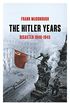 The Hitler Years, Volume 2: Disaster 1940-1945 (English Edition)