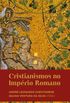 Cristianismos no Imprio Romano
