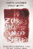 Do Zombies Dream of Undead Sheep?: A Neuroscientific View of the Zombie Brain (English Edition)