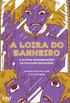 A loira do banheiro: E outras assombraes do folclore brasileiro