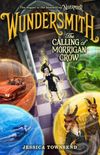 Wundersmith: The Calling of Morrigan Crow