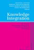 Knowledge Integration: The Practice of Knowledge Management in Small and Medium Enterprises (English Edition)