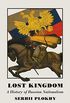 Lost Kingdom: A History of Russian Nationalism from Ivan the Great to Vladimir Putin (English Edition)