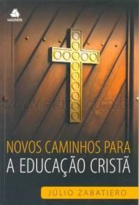 Novos Caminhos Para a Educao Crist