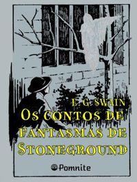 Os contos de fantasmas de Stoneground