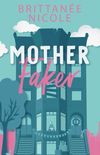 Mother Faker (English Edition)