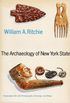 The Archaeology of New York State (English Edition)