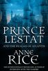 Prince Lestat and the Realms of Atlantis: The Vampire Chronicles 12 (English Edition)