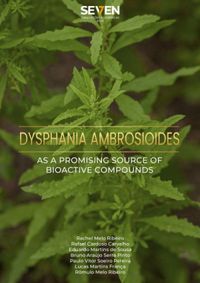 Dysphania ambrosioides as a promising source of bioative compounds