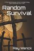 Random Survival: If the world as you know it ended today how would you survive?