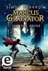 Marcus Gladiator - Zeit der Rache (German Edition)
