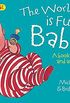 The World Is full of Babies: a book about human and animal babies