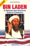 Bin Laden: o Homem que Declarou Guerra a Amrica