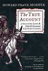 The True Account: A Novel of the Lewis & Clark & Kinneson Expeditions (English Edition)