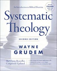 Systematic Theology, Second Edition: An Introduction to Biblical Doctrine (Cmo Entender) (English Edition)