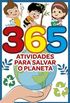 Livro 365 Atividades para Salvar o Planeta