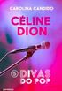 Divas do pop 5 - Cline Dion