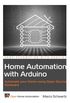 Home Automation with Arduino: Automate Your Home Using Open-Source Hardware