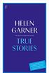 True Stories: The Collected Short Non-Fiction (English Edition)