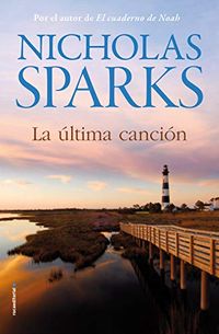 La ltima cancin (Rocabolsillo Bestseller) (Spanish Edition)